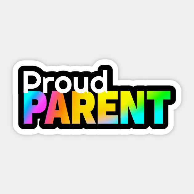 Proud Parent Sticker by The Spirit Of Love